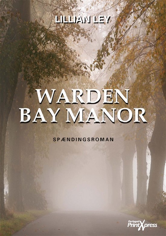 Cover for Lillian Ley · Warden Bay Manor (Bok) (2012)
