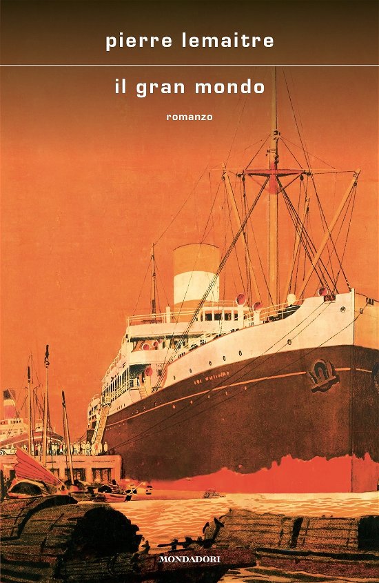 Cover for Pierre Lemaitre · Il Gran Mondo (Buch)