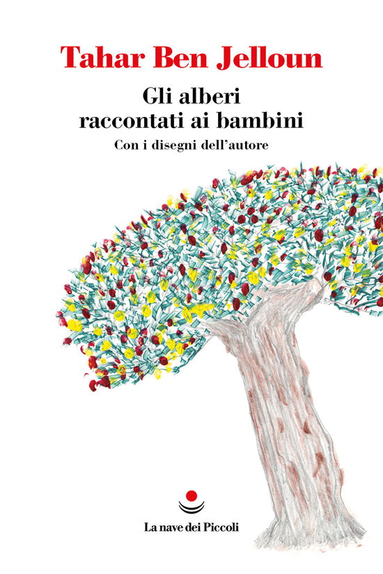 Cover for Tahar Ben Jelloun · Gli Alberi Raccontati Ai Bambini (Book)