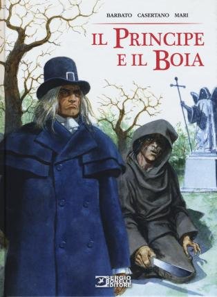Cover for Paola Barbato / Giampiero Casertano / Nicola Mari · Principe E Il Boia (Il) (DVD)