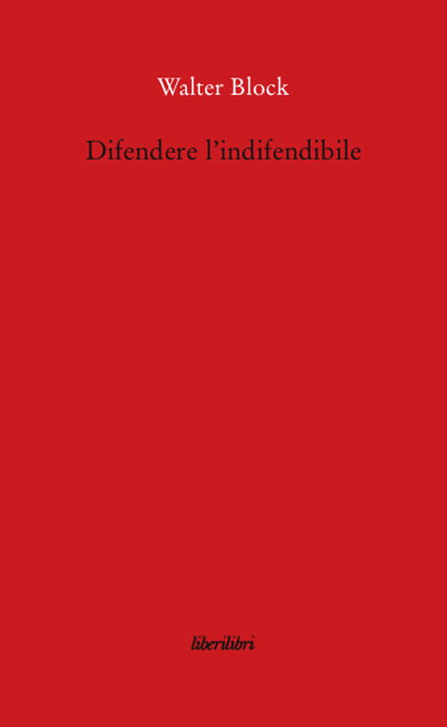 Cover for Walter Block · Difendere L'indifendibile (Book)