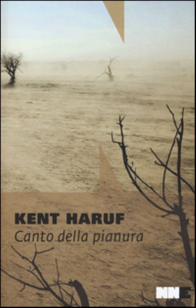 Canto Della Pianura. Trilogia Della Pianura - Kent Haruf - Books -  - 9788899253172 - 