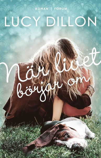 Cover for Lucy Dillon · När livet börjar om (Paperback Book) (2016)