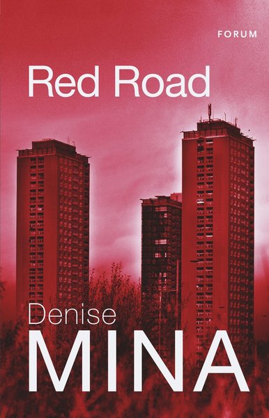 Cover for Denise Mina · Alex Morrow: Red road (Book) (2017)