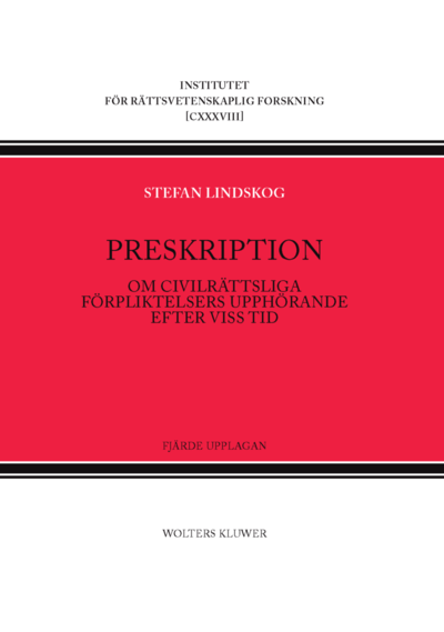 Cover for Stefan Lindskog · Preskription : om civilrättsliga förpliktelsers upphörande efter viss tid (Inbunden Bok) (2017)