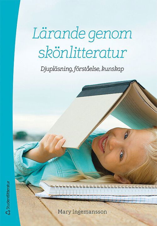 Cover for Mary Ingemansson · Lärande genom skönlitteratur : djupläsning, förståelse, kunskap (Paperback Book) [Ned edition] (2020)