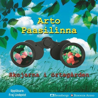 Cover for Arto Paasilinna · Skojarna i örtagården : en rövarhistoria (Hörbuch (CD)) (2012)