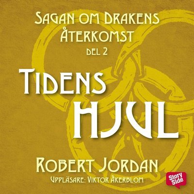 Cover for Robert Jordan · Sagan om Drakens återkomst: Tidens hjul (Hörbok (MP3)) (2016)