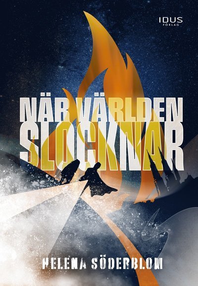 Cover for Helena Söderblom · När världen slocknar (Innbunden bok) (2020)