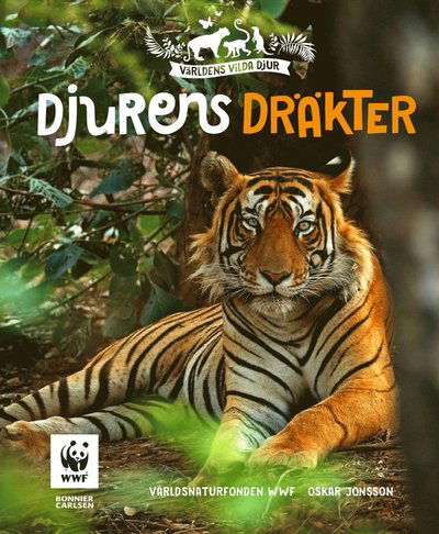 Cover for Världsnaturfonden WWF · Djurens dräkter (Hardcover Book) (2023)