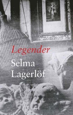 Cover for Selma Lagerlöf · Legender (Paperback Book) (2023)