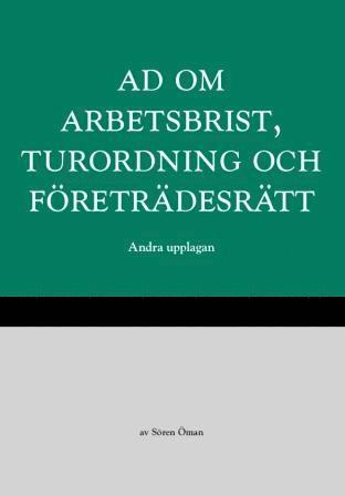 Cover for Sören Öman · AD om arbetsbrist, turordning och företrädesrätt (Book) (2018)