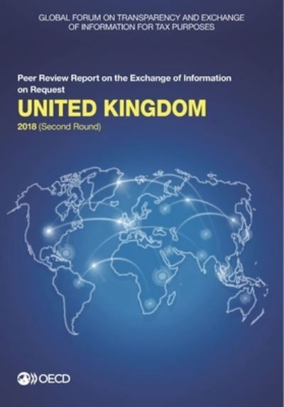 Cover for Global Forum on Transparency and Exchange of Information for Tax Purposes · United Kingdom 2018 (second round) (Paperback Book) (2018)