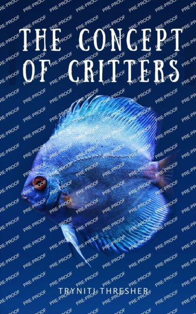 Cover for Tryniti Thresher · The Concept of Critters (Book) (2023)