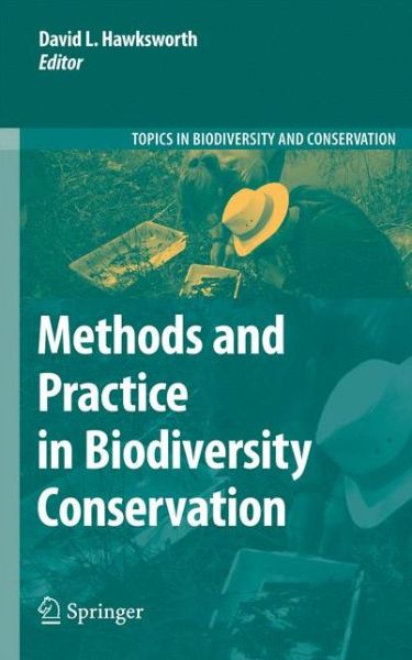 David Leslie Hawksworth · Methods and Practice in Biodiversity Conservation - Topics in Biodiversity and Conservation (Paperback Book) [2010 edition] (2012)