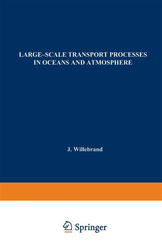 J Willebrand · Large-Scale Transport Processes in Oceans and Atmosphere - NATO Science Series C (Pocketbok) [1986 edition] (2014)
