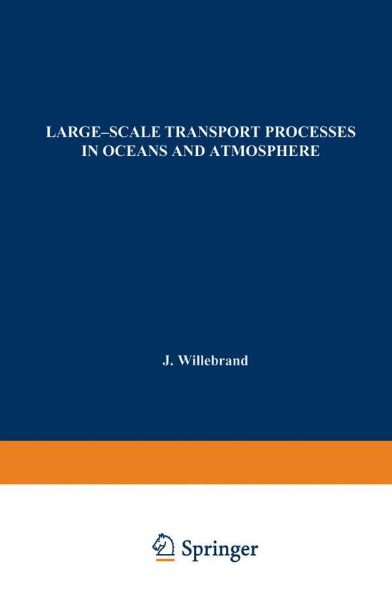 Cover for J Willebrand · Large-Scale Transport Processes in Oceans and Atmosphere - NATO Science Series C (Pocketbok) [1986 edition] (2014)