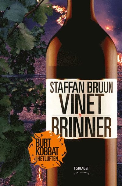 Cover for Staffan Bruun · Vinet brinner (Hardcover Book) (2023)