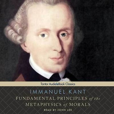 Cover for Immanuel Kant · Fundamental Principles of the Metaphysics of Morals (CD) (2011)