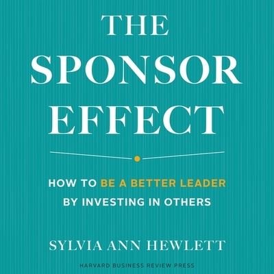Cover for Sylvia Ann Hewlett · The Sponsor Effect (CD) (2020)