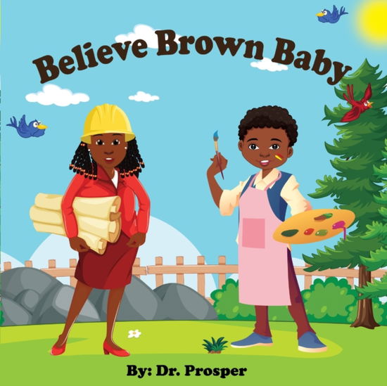 Cover for Prosper · Believe Brown Baby (Paperback Book) (2022)