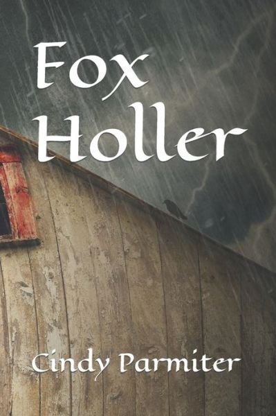 Cover for Cindy Parmiter · Fox Holler (Paperback Book) (2022)