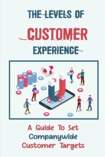 Cover for Norene Telgen · The Levels Of Customer Experience (Paperback Book) (2021)