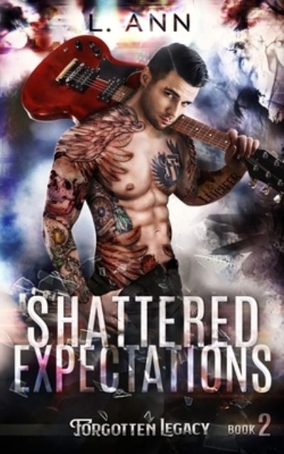 Cover for L Ann · Shattered Expectations - Forgotten Legacy (Paperback Book) (2020)