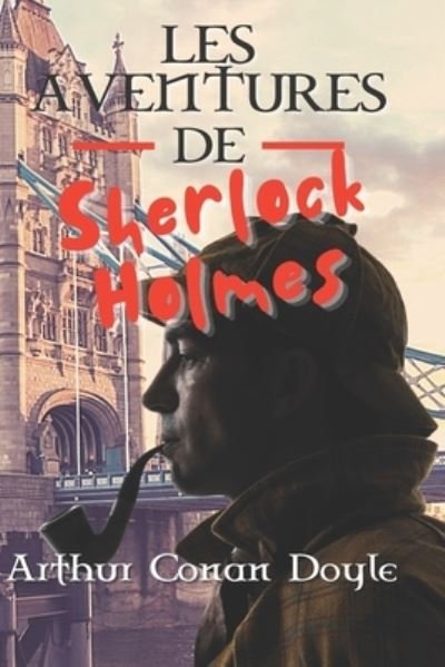 Cover for Sir Arthur Conan Doyle · Les Aventures de Sherlock Holmes (Taschenbuch) (2020)