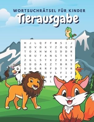 Cover for Bn Kreative Unterhaltung Verleger · Wortsuchratsel fur Kinder Tierausgabe (Paperback Book) (2020)
