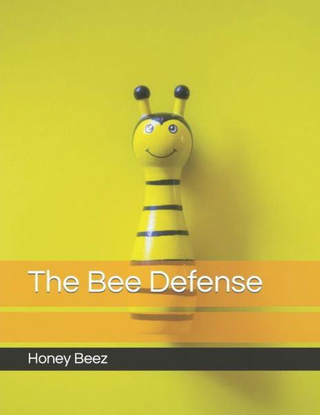 Cover for Honey Beez · The Bee Defense - The Bee Defense (Paperback Book) (2020)