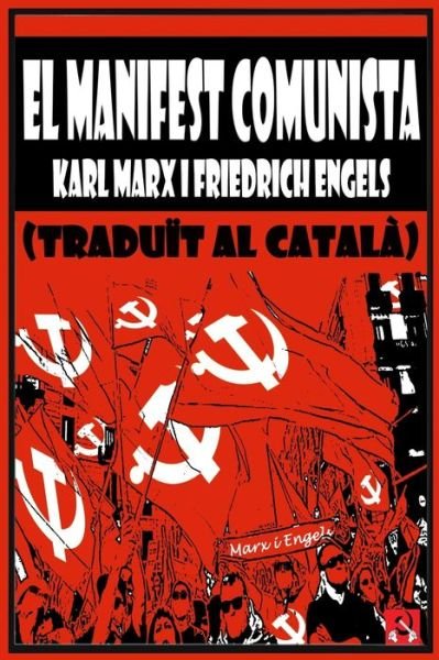 Cover for Friedrich Engels · EL MANIFEST COMUNISTA (traduit al catala) (Paperback Bog) (2020)