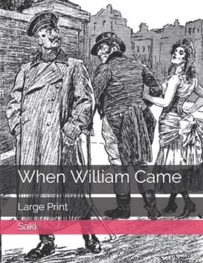 Cover for Saki · When William Came (Paperback Book) (2021)