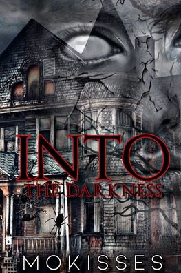 Cover for Mokisses · Into The Darkness (Paperback Book) (2020)