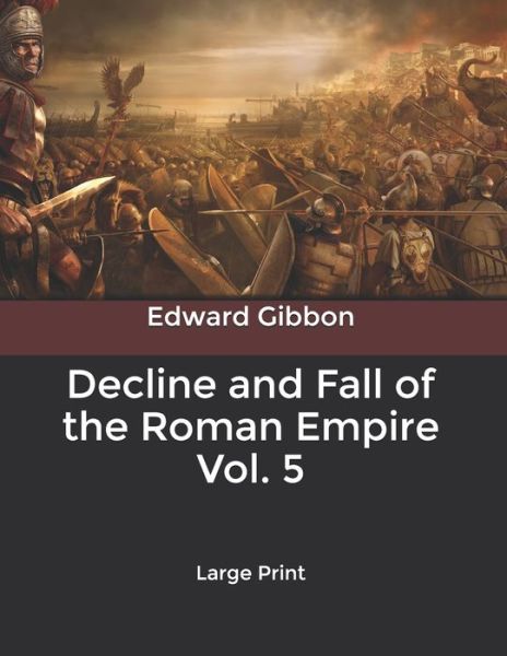 Cover for Edward Gibbon · Decline and Fall of the Roman Empire Vol. 5 (Paperback Book) (2020)