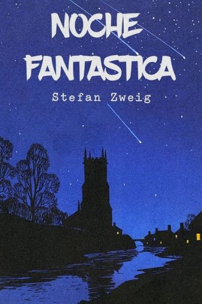 Cover for Stefan Zweig · Noche Fantastica (Pocketbok) (2020)