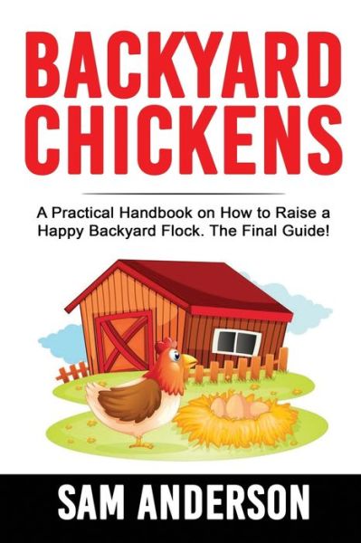 Cover for Sam Anderson · Backyard Chickens (Paperback Book) (2020)