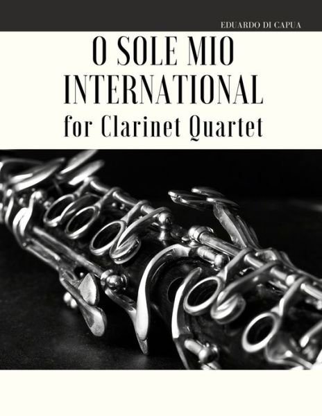 Cover for Giordano Muolo · O Sole Mio International for Clarinet Quartet (Paperback Book) (2020)