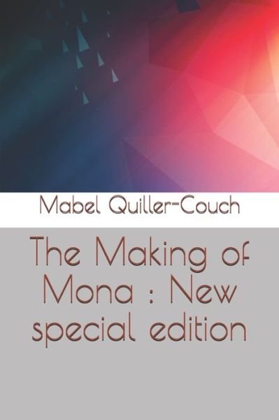 Cover for Mabel Quiller-Couch · The Making of Mona (Paperback Book) (2020)