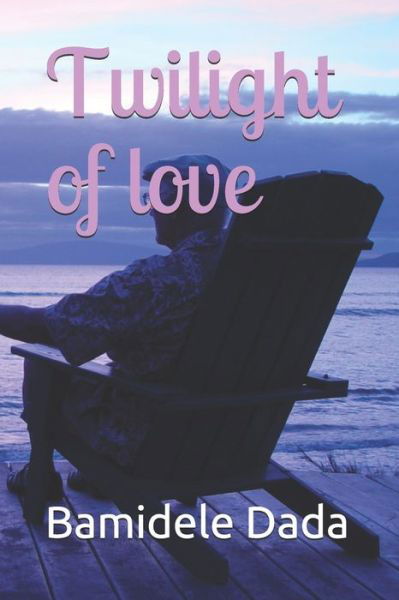 Cover for Dada · Twilight of love (Paperback Bog) (2020)