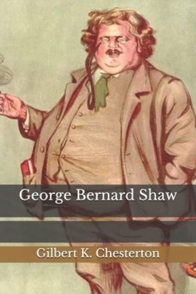 Cover for Gilbert K Chesterton · George Bernard Shaw (Paperback Book) (2020)
