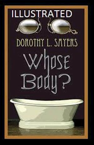 Cover for Dorothy L Sayers · Whose Body? Illustrated (Paperback Book) (2020)