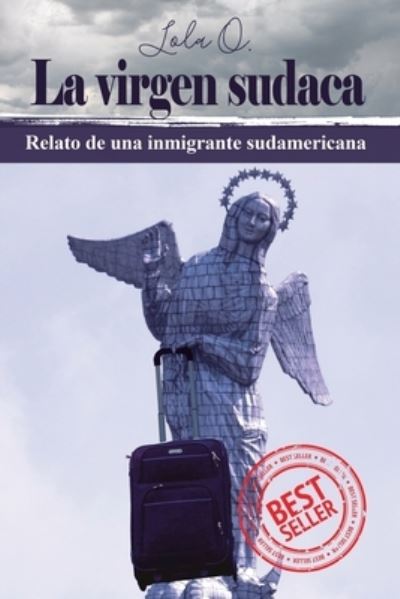 Cover for Lola Cristina Ochoa Villota · La virgen sudaca (Pocketbok) (2020)