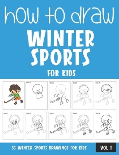 Cover for Sonia Rai · How to Draw Winter Sports for Kids - Vol 1 (Paperback Book) (2021)