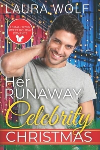 Cover for Laura Wolf · Her Runaway Celebrity Christmas: A Sweet Small Town Holiday Romance (Paperback Bog) (2021)