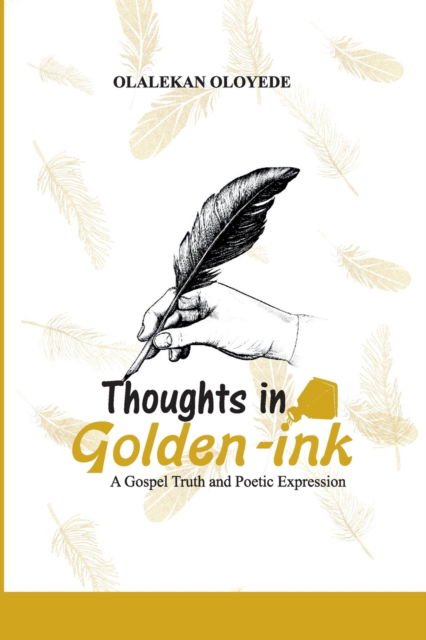 Cover for Olalekan Oloyede · Thoughts in Golden-Ink (Paperback Book) (2022)