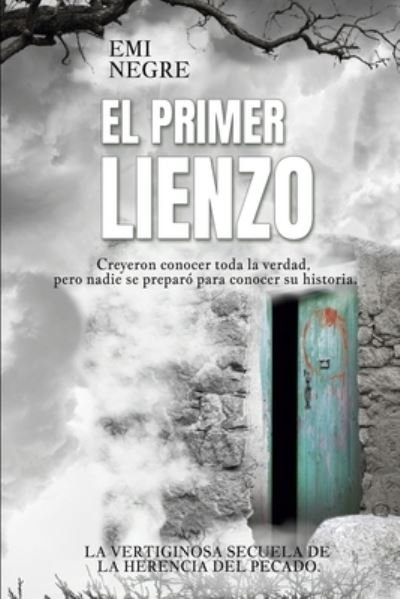 Cover for Emi Negre · El primer lienzo: La vertiginosa secuela de La herencia del pecado (Paperback Bog) (2022)
