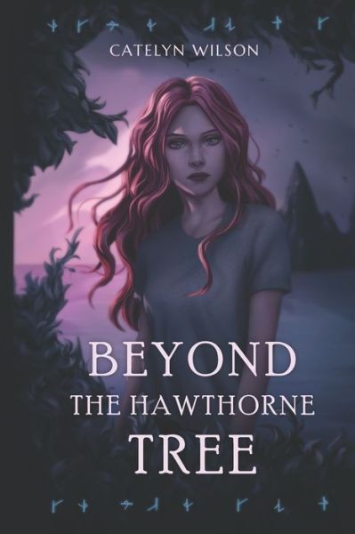 Cover for Catelyn Wilson · Beyond the Hawthorne Tree (Paperback Book) (2022)