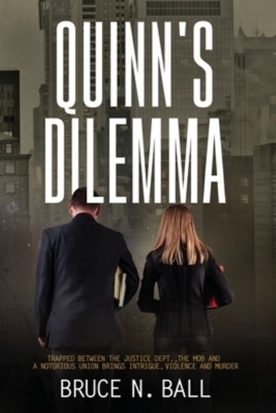 Cover for Bruce Ball · Quinn's Dilemma (Book) (2023)
