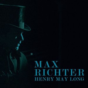 Cover for Max Richter · Henry May Long (CD) (2017)